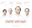 Bach m.fl.: Chattin' with Bach